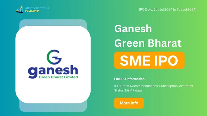 Ganesh Green Bharat SME IPO